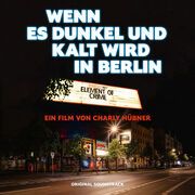 Wenn es dunkel und kalt wird in Berlin Element of Crime 0602465156621