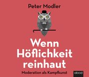 Wenn Höflichkeit reinhaut Modler, Peter 9783954718368