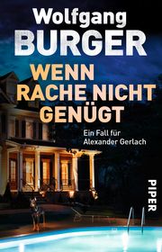 Wenn Rache nicht genügt Burger, Wolfgang 9783492306591