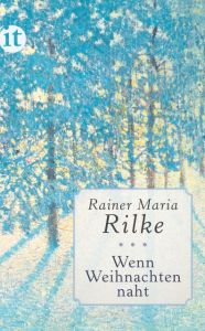 Wenn Weihnachten naht Rilke, Rainer Maria 9783458361756