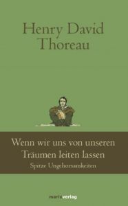 Wenn wir uns von unseren Träumen leiten lassen Henry David Thoreau 9783737410533