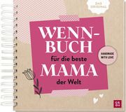 Wenn-Buch für die beste Mama der Welt  4036442012086