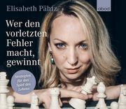 Wer den vorletzten Fehler macht, gewinnt Pähtz, Elisabeth 9783954719099