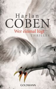 Wer einmal lügt Coben, Harlan 9783442480845