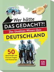 Wer hätte das gedacht?! Das Unnützes-Wissen-Quiz Deutschland  4036442011447