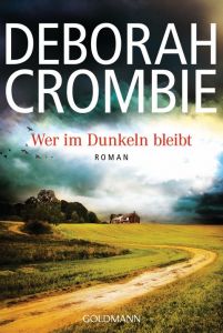 Wer im Dunkeln bleibt Crombie, Deborah 9783442480234