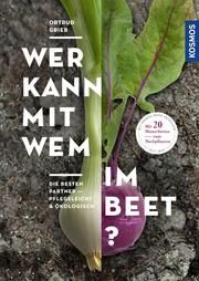 Wer kann mit wem im Beet? Grieb, Ortrud 9783440173435