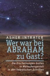 Wer war bei Abraham zu Gast? Intrater, Asher 9783955783044