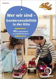 Wer wir sind - Gendersensibilität in der Kita Fink, Michael 9783407720061