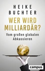 Wer wird Milliardär? Buchter, Heike 9783593517933