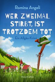 Wer zweimal stirbt, ist trotzdem tot Angeli, Romina 9783749903580