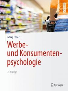 Werbe- und Konsumentenpsychologie Felser, Georg 9783642376443