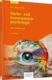 Werbe- und Konsumentenpsychologie Bak, Peter Michael 9783791042114