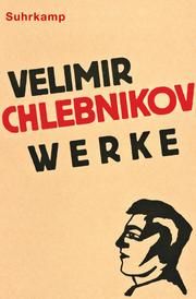 Werke Chlebnikov, Velimir 9783518430491
