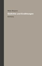 Werke und Nachlaß. Kritische Gesamtausgabe Benjamin, Walter 9783518587768