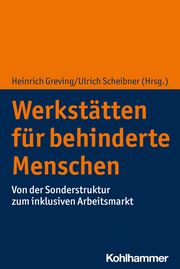 Werkstätten für behinderte Menschen Heinrich Greving/Ulrich Scheibner 9783170384965