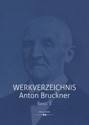 Werkverzeichnis Anton Bruckner Klugseder, Robert 9783990941713