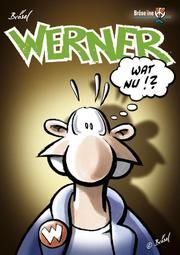 WERNER - WAT NU!? Feldmann, Rötger/Brösel 9783947626007