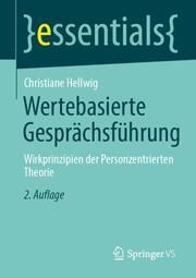 Wertebasierte Gesprächsführung Hellwig, Christiane 9783658396732