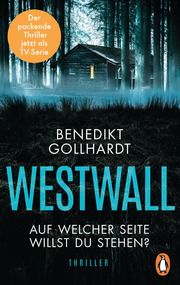 Westwall - Auf welcher Seite willst du stehen? Gollhardt, Benedikt 9783328105947