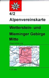 Wetterstein- und Mieminger Gebirge, Mitte Deutscher Alpenverein e V 9783928777209