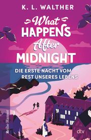 What Happens After Midnight Walther, K L 9783423650410