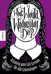 What would Wednesday do? Thompson, Sarah 9783957288301