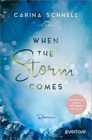 When the Storm Comes Schnell, Carina 9783492062817