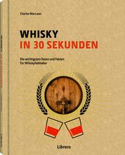 Whisky in 30 Sekunden Stefan Hirzel 9789089988805