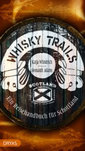 Whisky Trails Schottland Adams, Seonaidh/Wündrich, Katja 9783940258960