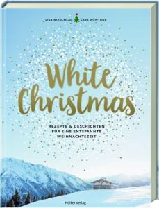 White Christmas Nieschlag, Lisa/Wentrup, Lars/Geweke, Christin 9783881179676