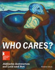 Who cares? Caitlin Gura/Marcus G Patka/Jüdisches Museum Wien Dorotheergasse 9783701736140