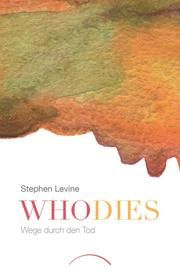 Who dies Levine, Stephen 9783958833098