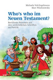 Whos who im Neuen Testament? Veit-Engelmann, Michaela/Wischnowsky, Marc 9783525630686