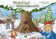 Wichtel Emil und der Weihnachtswirbel Gerleit, Annegret 9783903300965