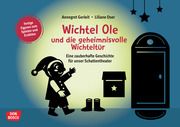 Wichtel Ole und die geheimnisvolle Wichteltür Gerleit, Annegret 4260694922606