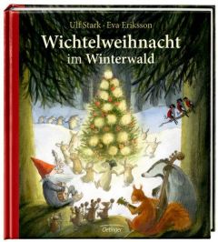 Wichtelweihnacht im Winterwald Stark, Ulf 9783789147500