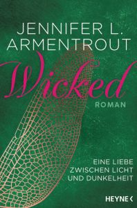 Wicked - Eine Liebe zwischen Licht und Dunkelheit Armentrout, Jennifer L 9783453319769