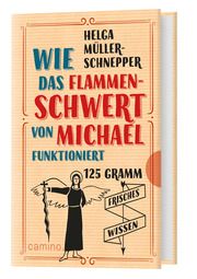 Wie das Flammenschwert von Michael funktioniert Müller-Schnepper, Helga 9783961570935