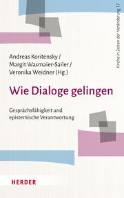 Wie Dialoge gelingen Andreas Koritensky/Margit Wasmaier-Sailer/Veronika Weidner 9783451396373