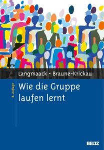 Wie die Gruppe laufen lernt Langmaack, Barbara/Braune-Krickau, Michael 9783621276795