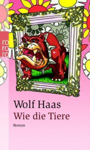 Wie die Tiere Haas, Wolf 9783499233319