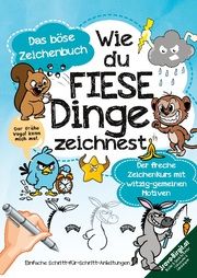 Wie du fiese Dinge zeichnest - Das kleine böse Zeichenbuch Bravo, Birgit 9783989354012