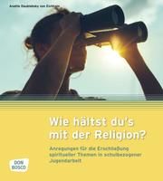 Wie hältst du's mit der Religion? Daublebsky von Eichhain, Anette 9783769824698