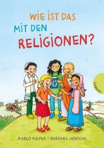 Wie ist das mit den Religionen? Meyer, Karlo (Prof. Dr.)/Janocha, Barbara 9783522305198