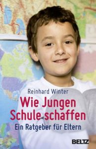 Wie Jungen Schule schaffen Winter, Reinhard 9783407865144