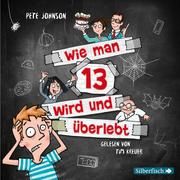 Wie man 13 wird und überlebt Johnson, Pete 9783745602210