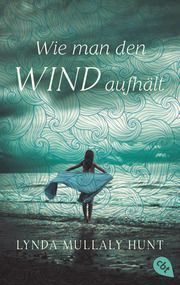 Wie man den Wind aufhält Hunt, Lynda Mullaly 9783570314593