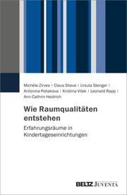 Wie Raumqualitäten entstehen Stieve, Claus/Stenger, Ursula/Zirves, Michèle u a 9783779971986