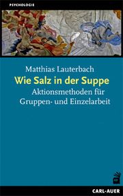 Wie Salz in der Suppe Lauterbach, Matthias 9783896706089